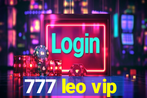 777 leo vip